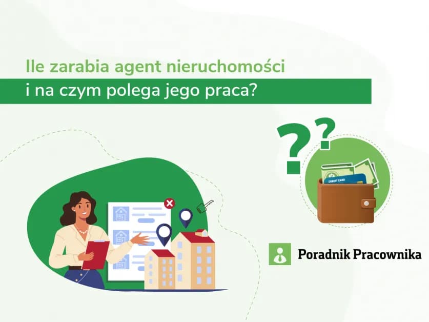 Agent nieruchomości czym się zajmuje - kluczowe obowiązki i umiejętności